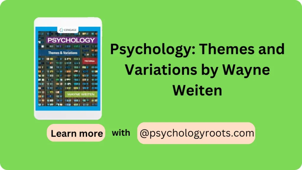 Psychology: Themes and Variations by Wayne Weiten