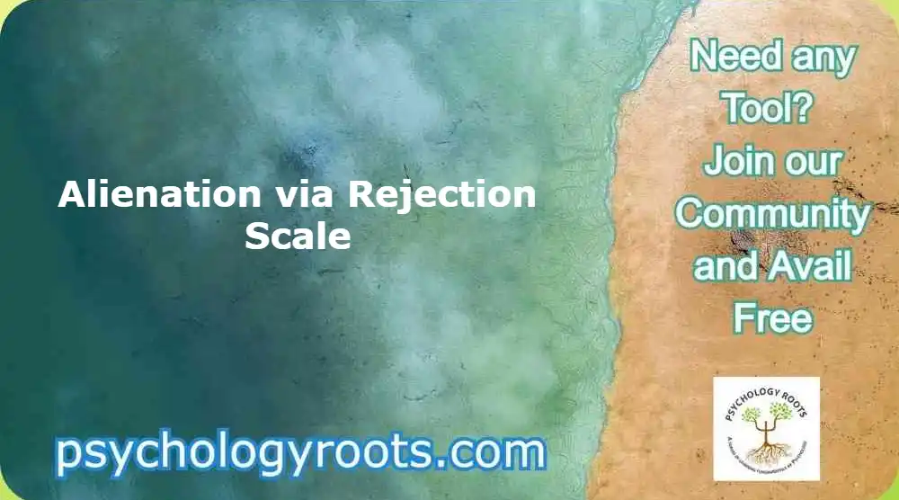 Alienation via Rejection Scale