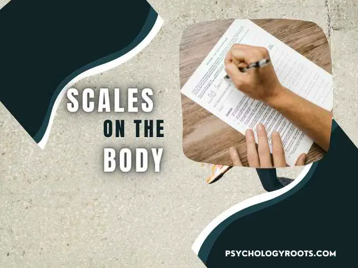 Scales on the Body