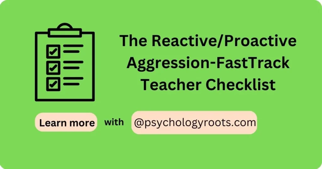 The Reactive/Proactive Aggression-FastTrack Teacher Checklist
