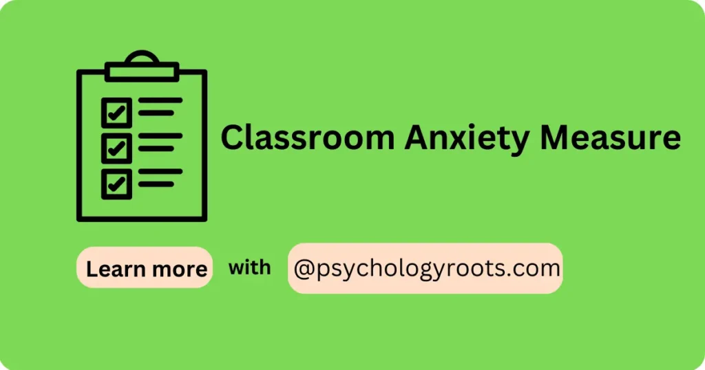 Classroom Anxiety Measure