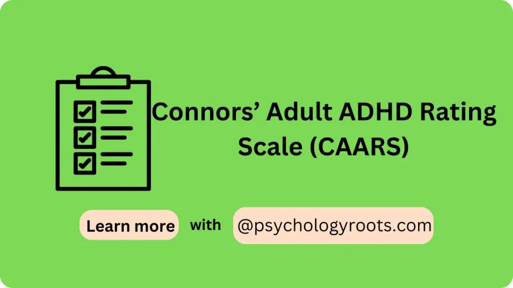 Connors’ Adult ADHD Rating Scale (CAARS)