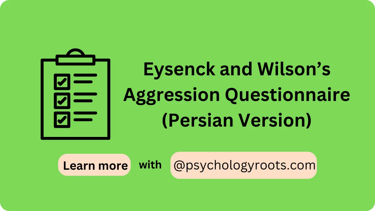 Eysenck and Wilson’s Aggression Questionnaire (Persian Version)