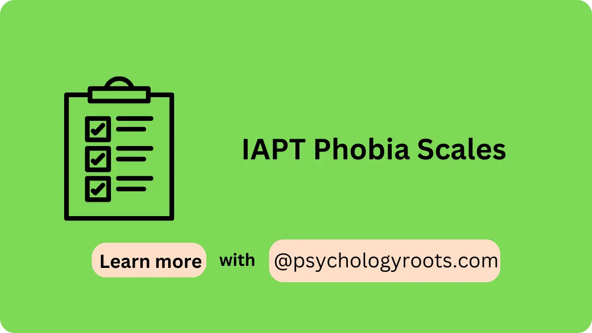 IAPT Phobia Scales