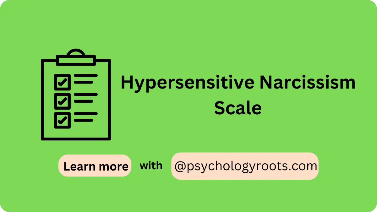 Hypersensitive Narcissism Scale