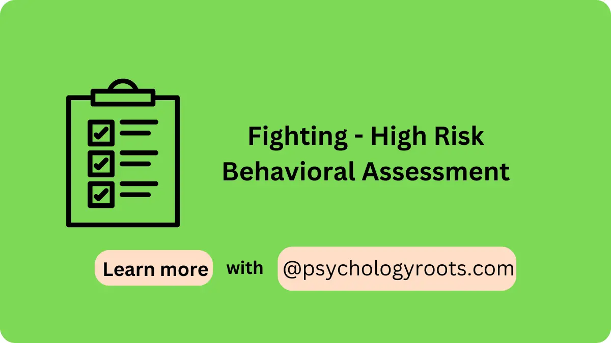 Fighting - High Risk Behavioral Assessment