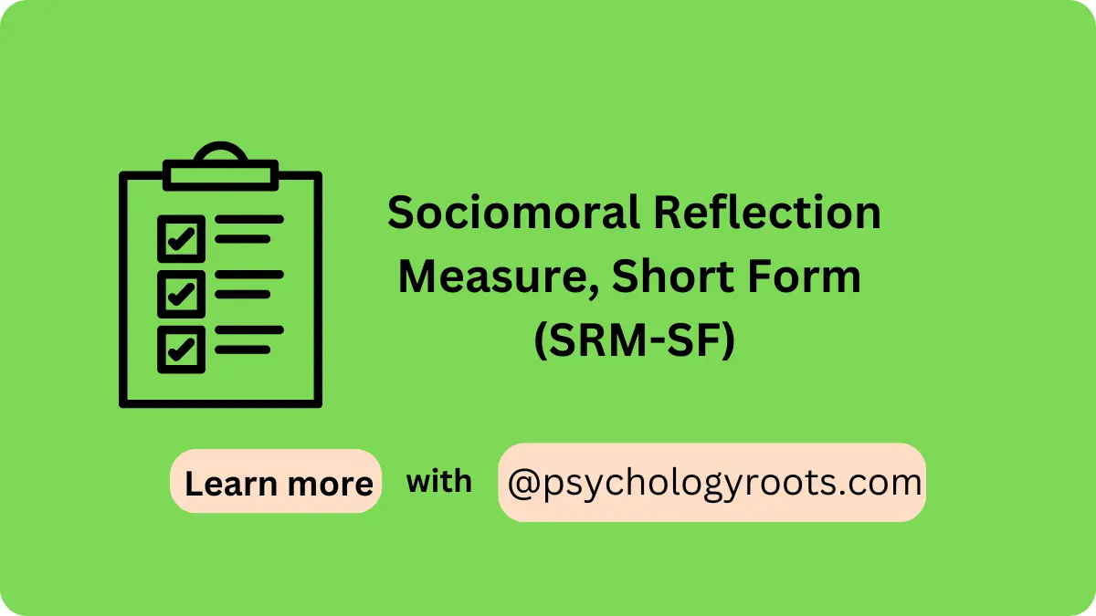 Sociomoral Reflection Measure, Short Form (SRM-SF)