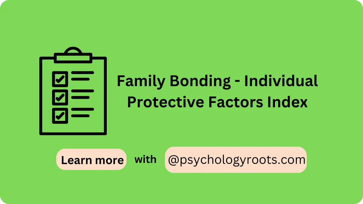 Family Bonding - Individual Protective Factors Index